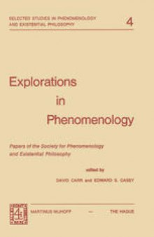 Explorations in Phenomenology: Papers of the Society for Phenomenology and Existential Philosophy