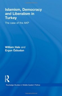 Islamism, democracy and liberalism in Turkey: the case of the AKP  