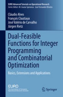 Dual-Feasible Functions for Integer Programming and Combinatorial Optimization: Basics, Extensions and Applications