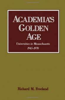 Academia's Golden Age: Universities in Massachusetts, 1945-1970