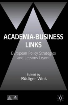 Academia-Business Links: European Policy Strategies and Lessons Learnt (Anglo-German Foundation for the Study of Industrial Society)
