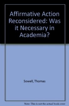 Affirmative Action Reconsidered: Was It Necessary in Academia?