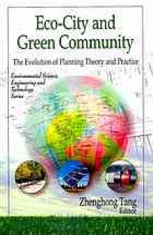 Eco-city and green community : the evolution of planning theory and practice