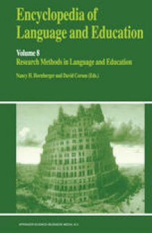 Encyclopedia of Language and Education: Research Methods in Language and Education