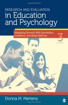 Research and Evaluation in Education and Psychology: Integrating Diversity With Quantitative, Qualitative, and Mixed Methods