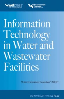 Information Technology in Water and Wastewater Utilities, WEF MOP 33 (Water Resources and Environmental Engineering Series)