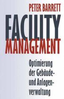 Facility Management: Optimierung der Gebäude- und Anlagenverwaltung