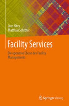 Facility Services: Die operative Ebene des Facility Managements