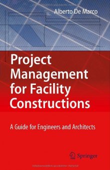 Project Management for Facility Constructions: A Guide for Engineers and Architects