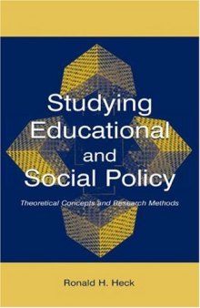Studying Educational and Social Policy: Theoretical Concepts and Research Methods 