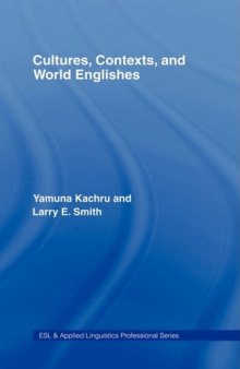 Cultures, Contexts, and World Englishes (ESL & Applied Linguistics Professional Series)
