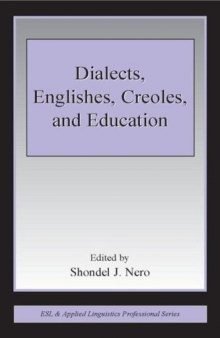 Dialects, Englishes, Creoles, and Education (ESL and Applied Linguistics Professional Series)
