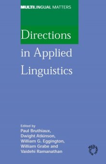 Directions in Applied Linguistics: Essays in Honor of Robert B. Kaplan (Multilingual Matters)