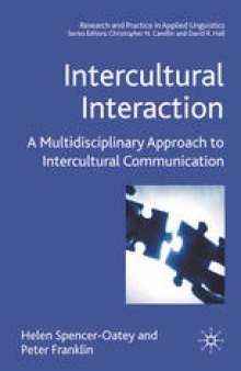 Intercultural Interaction: A Multidisciplinary Approach to Intercultural Communication