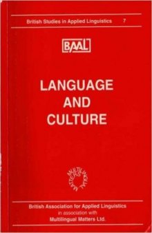 Language and Culture: Papers From the Annual Meeting of the British Association of Applied Linguistics Held at Trevelyan College, University of Durham, September 1991