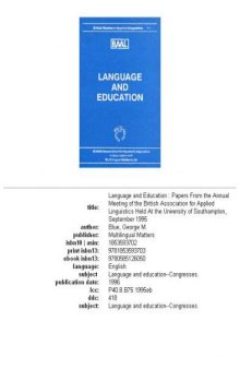 Language and Education: Papers from the Annual Meeting of the British Association for Applied Linguistics Held at the University of Southampton, September ... (British Studies in Applied Linguistics, 11)