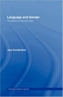 Language and Gender: An Advanced Resource Book (Routledge Applied Linguistics)