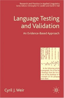 Language Testing and Validation: An Evidence-based Approach (Research and Practice in Applied Linguistics)