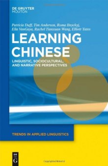 Learning Chinese Linguistic, Sociocultural, and Narrative Perspectives TAL 5
