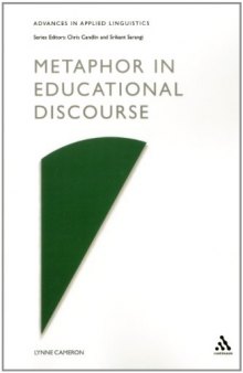 Metaphor in Educational Discourse (Advances in Applied Linguistics Series)