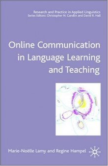 Online Communication in Language Learning and Teaching (Research and Practice in Applied Linguistics)