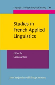 Studies In French Applied Linguistics (Language Learning and Language Teaching)
