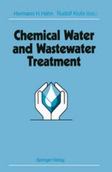 Chemical Water and Wastewater Treatment: Proceedings of the 4th Gothenburg Symposium 1990 October 1–3, 1990 Madrid, Spain