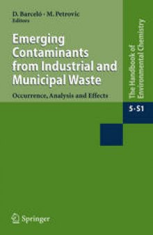 Emerging Contaminants from Industrial and Municipal Waste: Occurrence, Analysis and Effects