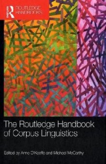 The Routledge Handbook of Corpus Linguistics (Routledge Handbooks in Applied Linguistics)