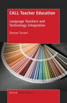 CALL Teacher Education: Language Teachers and Technology Integration
