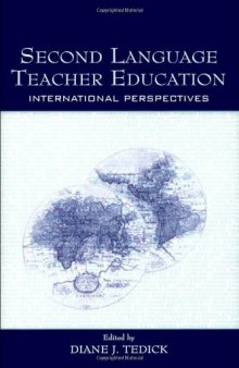 Second Language Teacher Education: International Perspectives