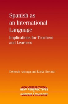 Spanish as an International Language: Implications for Teachers and Learners (New Perspectives on Language and Education)