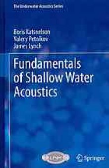 Fundamentals of shallow water acoustics