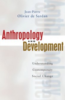 Anthropology and Development: Understanding Comtemporary Social Change