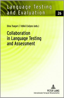 Collaboration in Language Testing and Assessment