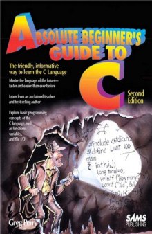 Absolute Beginner&#8217;s Guide to C, 2nd Edition
