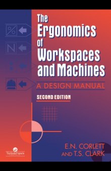 The ergonomics of workspaces and machines : a design manual
