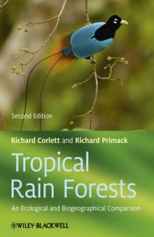 Tropical Rain Forests: An Ecological and Biogeographical Comparison, Second edition