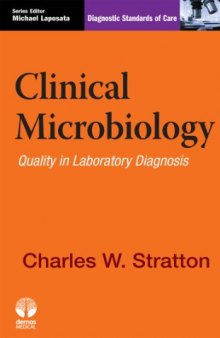 Clinical Microbiology: Quality in Laboratory Diagnosis (Diagnostic Standards of Care)  