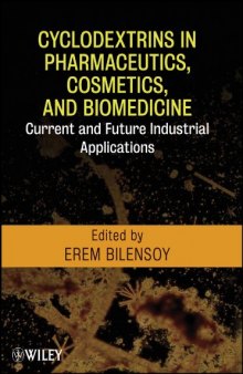 Cyclodextrins in Pharmaceutics, Cosmetics, and Biomedicine: Current and Future Industrial Applications  