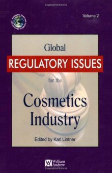 Global Regulatory Issues for the Cosmetics Industry  Volume 2