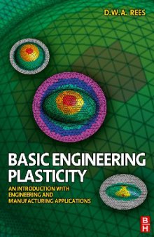 Basic Engineering Plasticity - Introduction with Applications