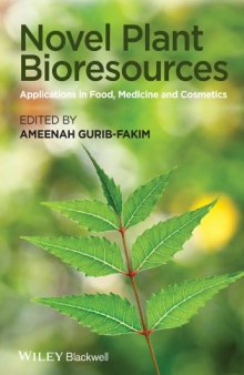 Novel Plant Bioresources: Applications in Food, Medicine and Cosmetics