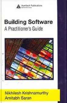 Building software : a practitioner's guide