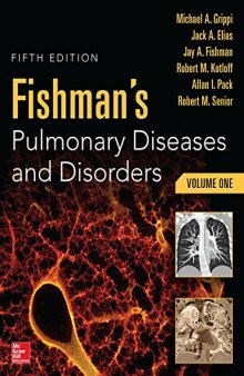 Fishman’s Pulmonary Diseases and Disorders, 2-Volume Set