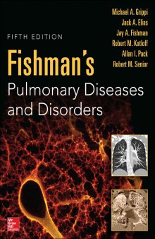 Fishman’s Pulmonary Diseases and Disorders, Fifth Edition