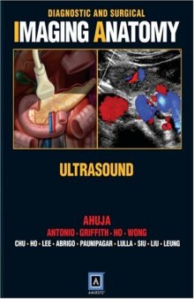 Diagnostic and Surgical Imaging Anatomy: Ultrasound: Published by Amirsys®  