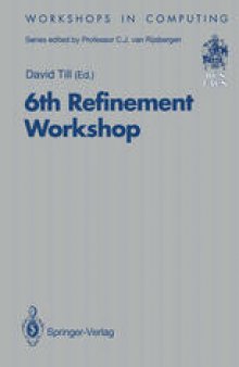 6th Refinement Workshop: Proceedings of the 6th Refinement Workshop, organised by BCS-FACS, London, 5–7 January 1994