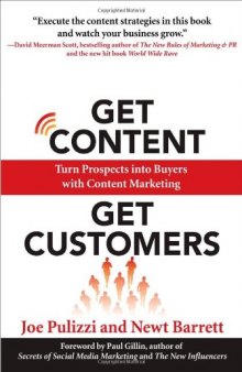 Get Content Get Customers: Turn Prospects into Buyers with Content Marketing