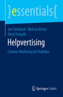 Helpvertising: Content-Marketing für Praktiker
